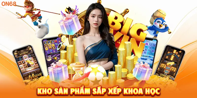 Kho sản phẩm sắp xếp khoa học.